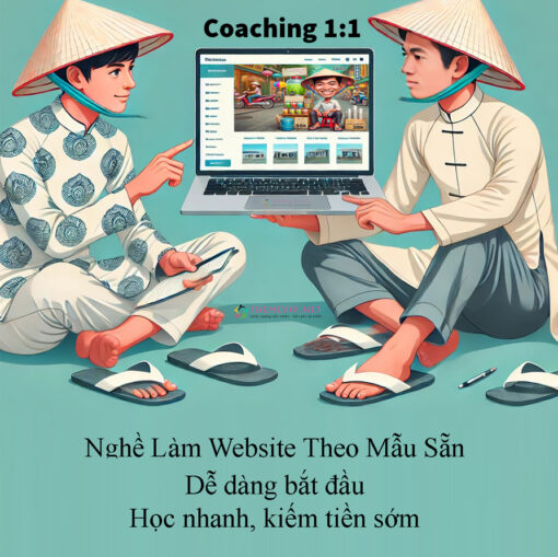 Kèm 1-1 Dạy Nghề Làm Website Theo Mẫu – Khởi Đầu Sự Nghiệp Tự Do Trên Internet